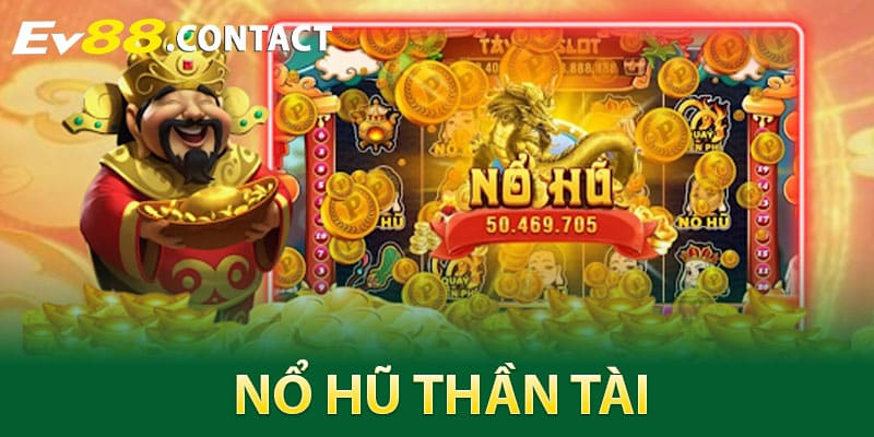 Nổ Hũ Thần Tài