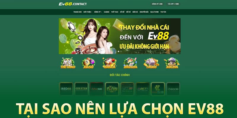 Tại Sao Nên Lựa Chọn EV88